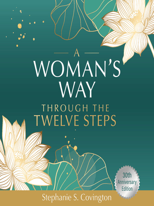 Title details for A Woman's Way through the Twelve Steps by Stephanie Covington - Available